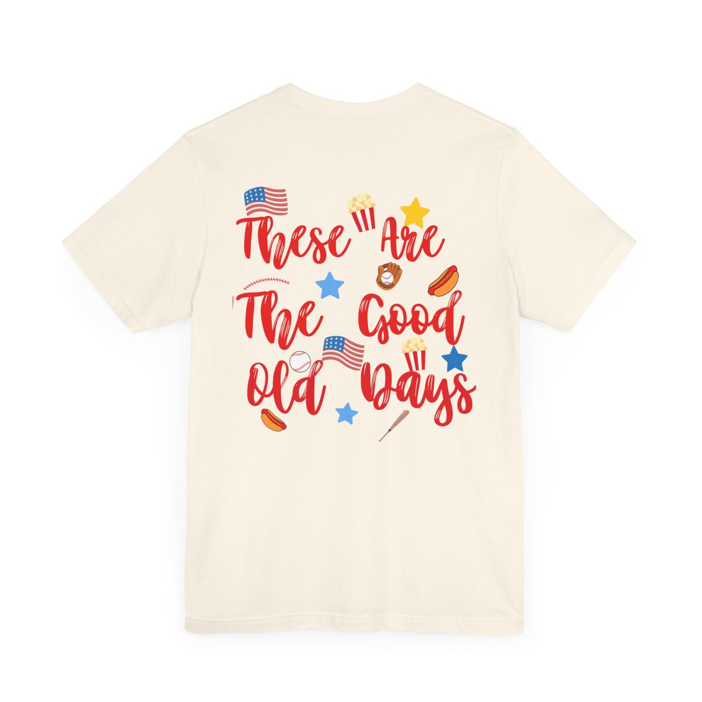 These Are The Good Old Days Tee | Retro Baseball Shirt