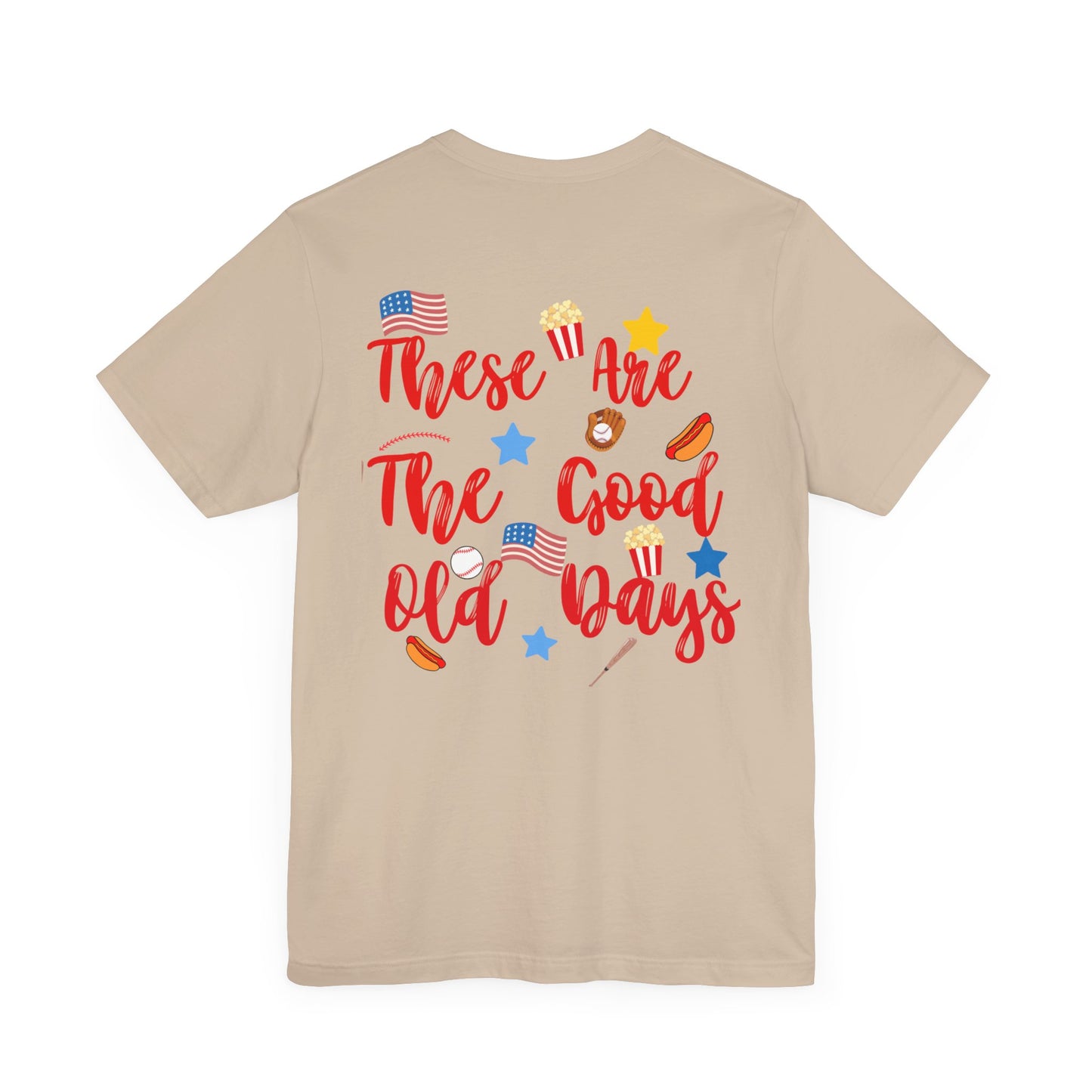 These Are The Good Old Days Tee | Retro Baseball Shirt