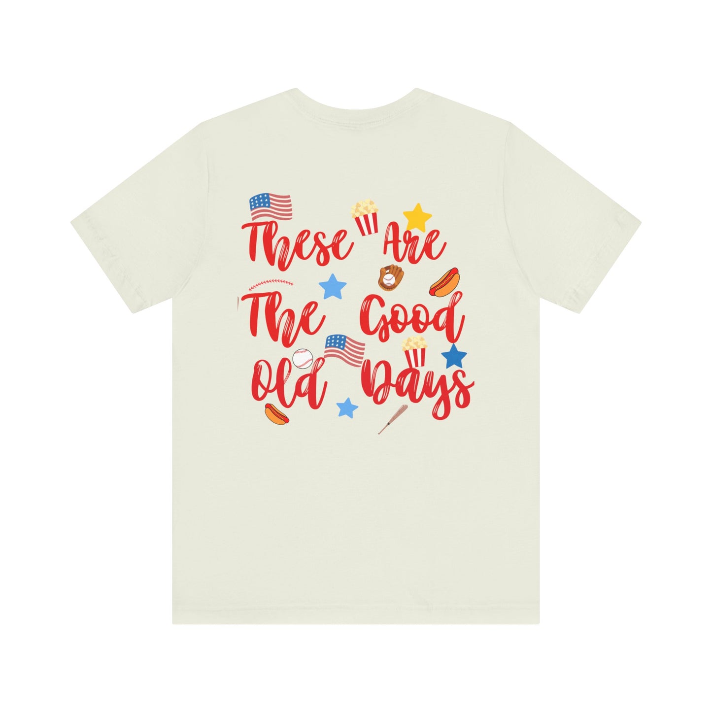 These Are The Good Old Days Tee | Retro Baseball Shirt