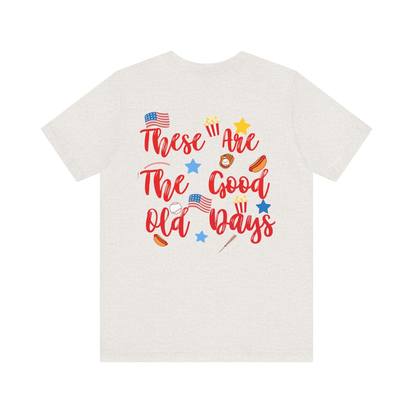 These Are The Good Old Days Tee | Retro Baseball Shirt