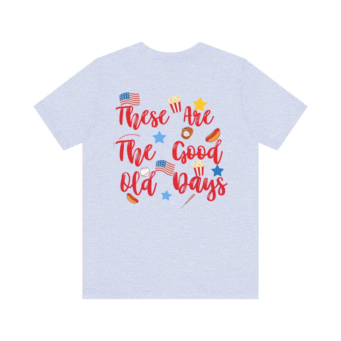 These Are The Good Old Days Tee | Retro Baseball Shirt