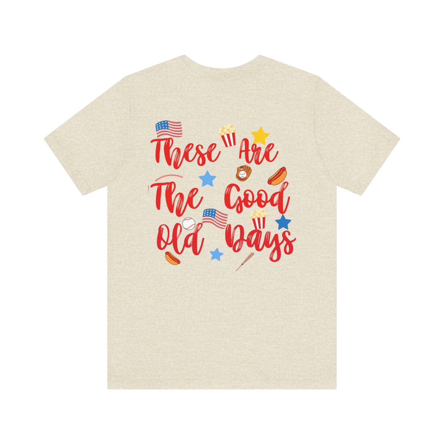 These Are The Good Old Days Tee | Retro Baseball Shirt