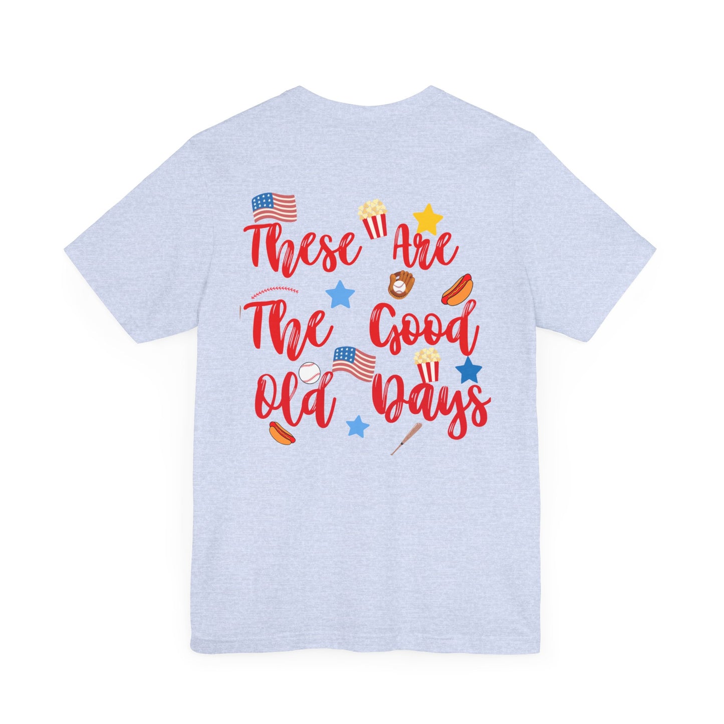 These Are The Good Old Days Tee | Retro Baseball Shirt